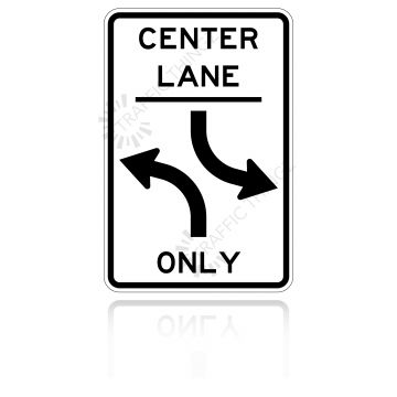 MUTCD R3-9b Center Lane 2 Way Left Turn Only
